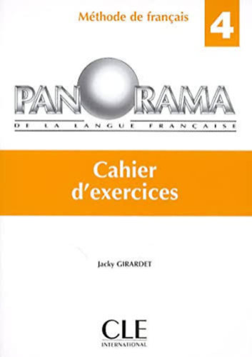 Panorama de la Langue Francaise 4 - Cahier d'exercices