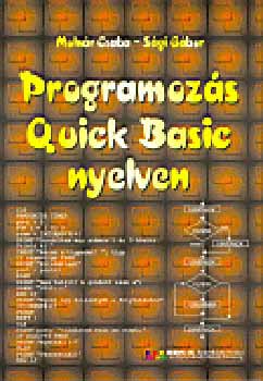 Molnr Csaba; Sgi Gbor - Programozs Quick Basic nyelven
