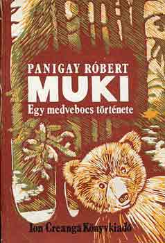 Panigay Rbert - Muki, egy medvebocs trtnete