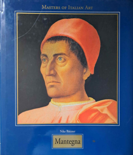 Nike Btzner - Andrea Mantegna (masters of italian art)