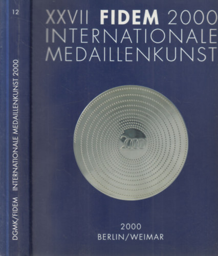 XXVII. Fidem 2000 internationale medaillenkunst (�remm�v�szet)
