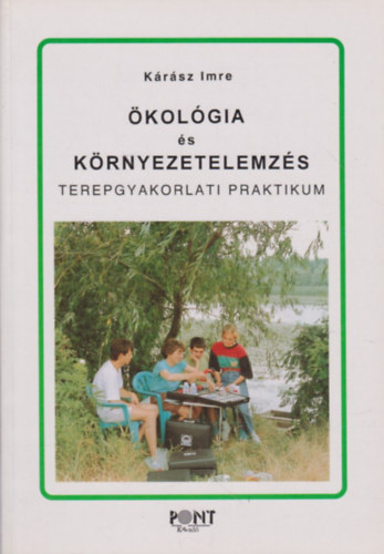 Dr. Krsz Imre - kolgia s krnyezetelemzs TEREPGYAKORLATI PRAKTIKUM