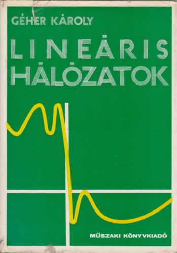 Gher Kroly - Lineris hlzatok