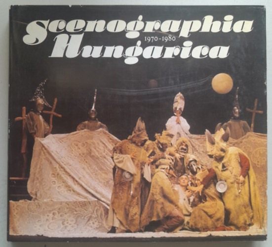 Scenographia Hungarica 1970-1980