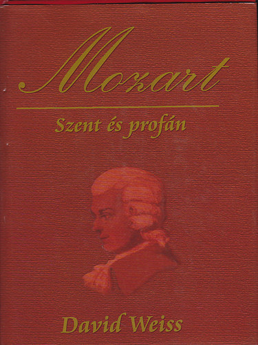 Mozart / Szent s profn