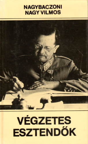 V�gzetes esztend�k 1938-1945