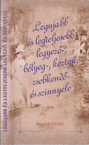 Pallas Stdi - Legujabb s legteljesebb legyez-, blyeg-, kezty, zsebkend- s szn