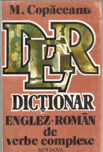 Dictionar englez-romn de verbe complexe