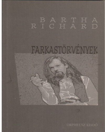 Bartha Richard - Farkastrvnyek