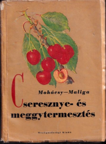 Cseresznye- �s meggytermeszt�s