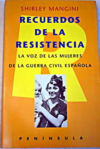 Recuerdos de la resistencia: La voz de las mujeres de la guerra civil