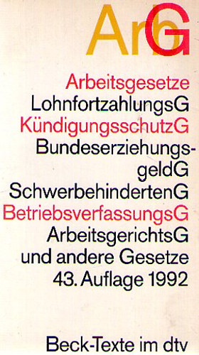 Arbeitsgesetze ArbG 43. Auflage 1992