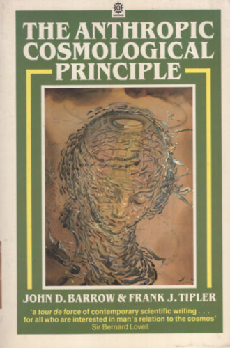 Frank J. Tipler, John A. Wheeler John D. Barrow - The Anthropic Cosmological Principle