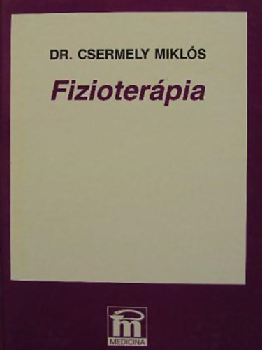 Csermely Mikl�s - Fizioter�pia