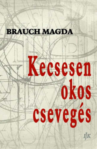 Kecsesen okos cseveg�s