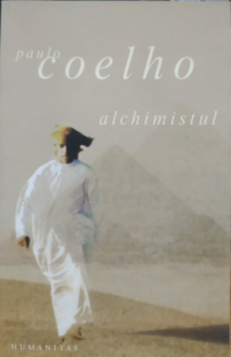 Paulo Coelho - Alchimistul (Az alkmista)