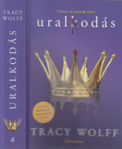 Tracy Wolff - Uralkods - (Klnleges kiads)