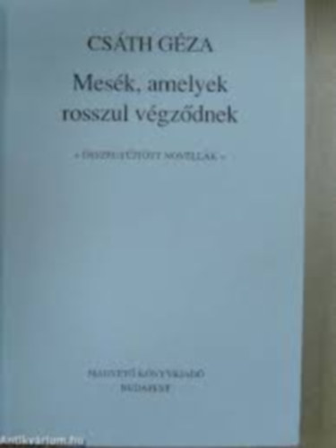Mes�k, amelyek rosszul v�gz�dnek