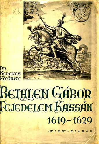 Bethlen Gbor fejedelem kassn 1619-1629