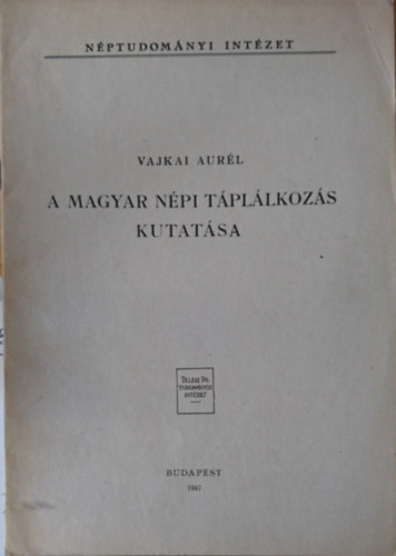 A magyar npi tpllkozs kutatsa