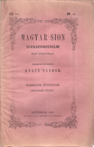 Magyar Sion egyhztrtnelmi havi folyirat 1965. vfolyam  5. s 10. szmok ( 2 db egytt )