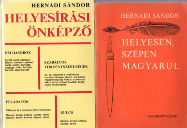 2 db Herndi Sndor nyelvszeti knyv: Helyesrsi nkpz + Helyesen, szpen magyarul
