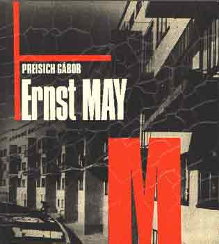 Preisich Gbor - Ernst May