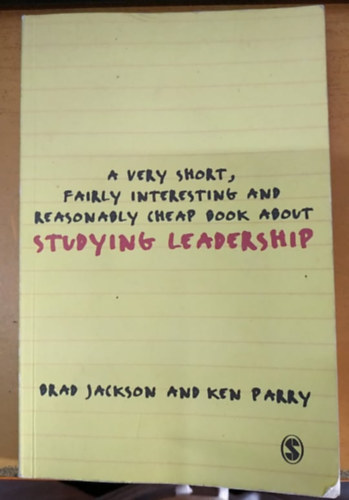 A Very Short, Fairly Interesting and Reasonably Cheap Book About Studying Leadership