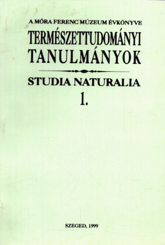 Emlkezs Vellay Imrre (1850-1898) klns tekintettel a szegedi vrosi mzeumot rint adatokra - A Mra Ferenc Mzeum vknyve - Termszettudomnyi tanulmnyok Studia Naturalia 1.