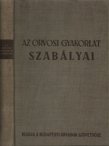 Az orvosi gyakorlat szab�lyai