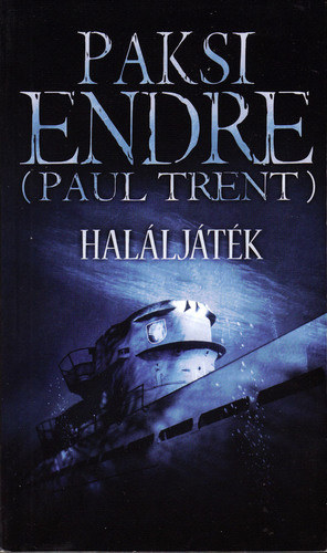 Paul Trent (Paksi Endre) - Haláljáték