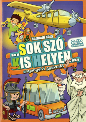 Sok sz kis helyen - Anyanyelvi gyakorl