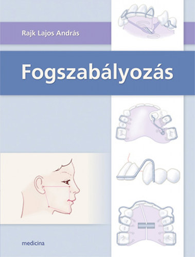 Rajk Lajos Andr�s - Fogszab�lyoz�s