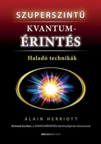 Szuperszint kvantumrints - Halad technikk