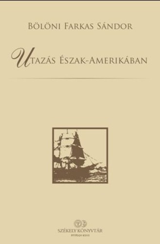 Utazs szak-Amerikban (Szkely knyvtr)