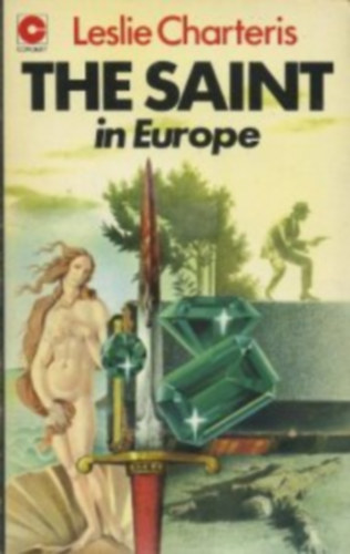 Leslie Charteris - The Saint in Europe