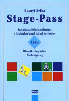 Stage-Pass - Szrakoztat fgy. a kzpsz. angol rsbeli rettsgire