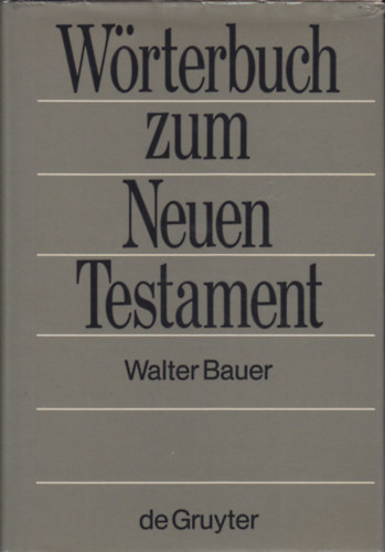 Wrterbuch zum Neuen Testament