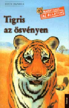 Tigris az svnyen - Bartaink az llatok (7)