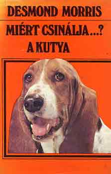 Mi�rt csin�lja...? a kutya