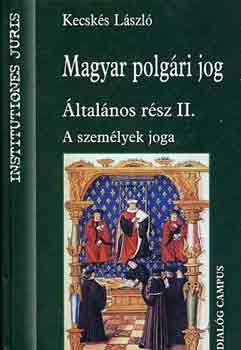 Magyar polgri jog ltalnos rsz II. A szemlyek joga