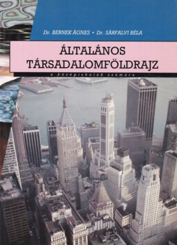 ltalnos trsadalomfldrajz a kzpiskolk szmra