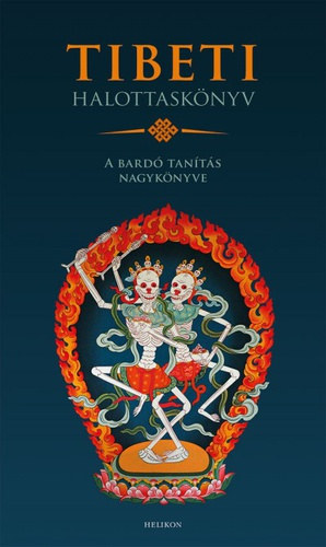Tibeti halottasknyv - A bard tmutats nagyknyve