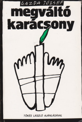 Megvlt karcsony (Erdlyi magyar tllk emlkeznek)