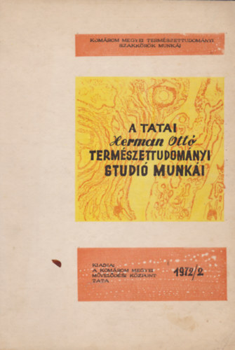 A tatai Herman Ott Termszettudomnyi Studi munki 1972/2