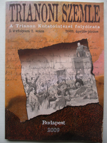 Trianoni Szemle I.�vfolyam 2.sz�m (2009. �prilis-j�nius)