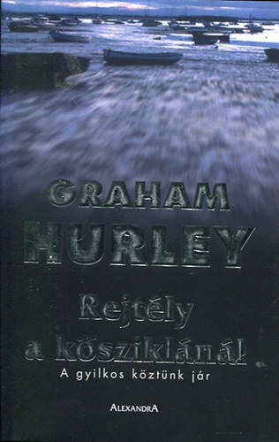 Rejtly a ksziklnl (A gyilkos kztnk jr)