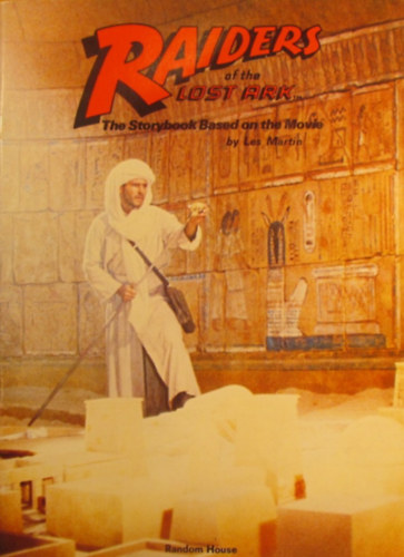 The Raiders of the Last Ark. The Storybook Based on the Movie