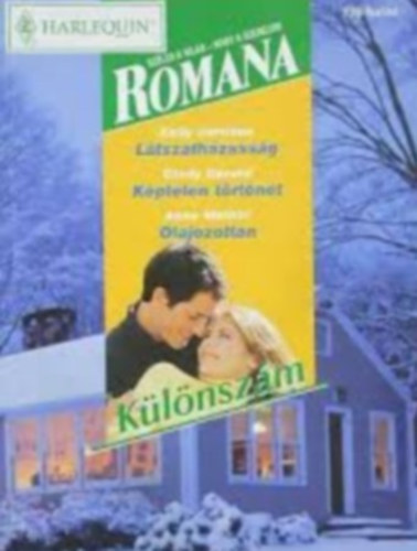 Romana klnszm 2003/6.: Ltszathzassg; Kptelen trtnet; Olajozottan