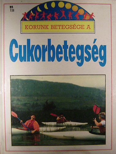 Korunk betegs�ge a cukorbetegs�g